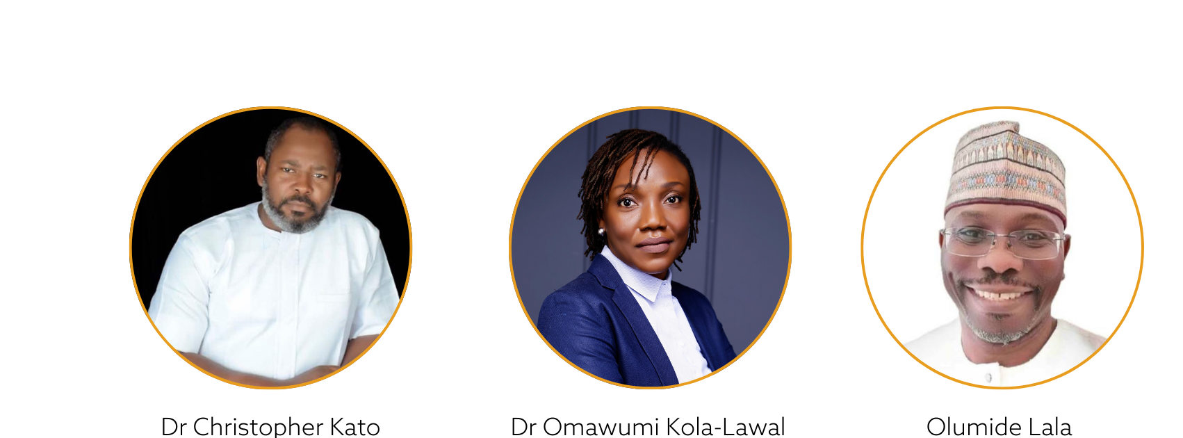 Dr Christopher KAto, Dr Omawumi Kola-Lawal, Olumide Lala